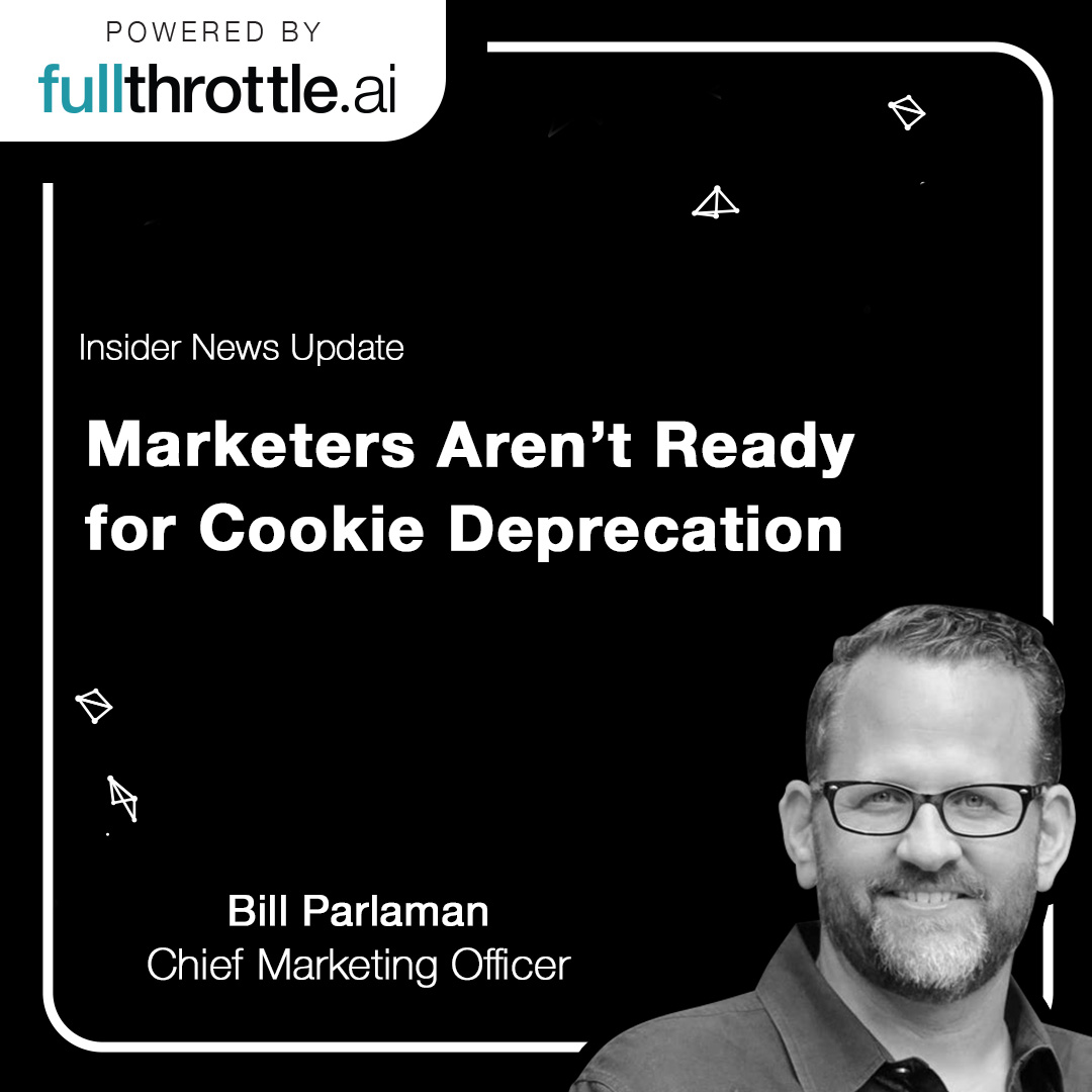 Cookies are dying ... and marketers are ignoring it?

Pretty troubling surveys coming out and our industry simply isn't prepared for what's to come. Our CMO, Bill Parlaman, covered the news: fullthrottle.ai/blog/fullthrot…

#fullthrottleai #cookiedeprecation #martech #adtech