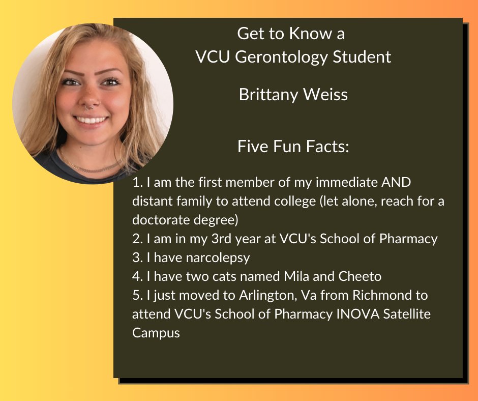Meet Brittany! Brittany is pursuing a dual degree: a Certificate in Aging Studies and a PharmD. 
Want to learn more about VCU Gerontology and our dual certificate program?  
Learn more here: ow.ly/k1sj50Q08w1