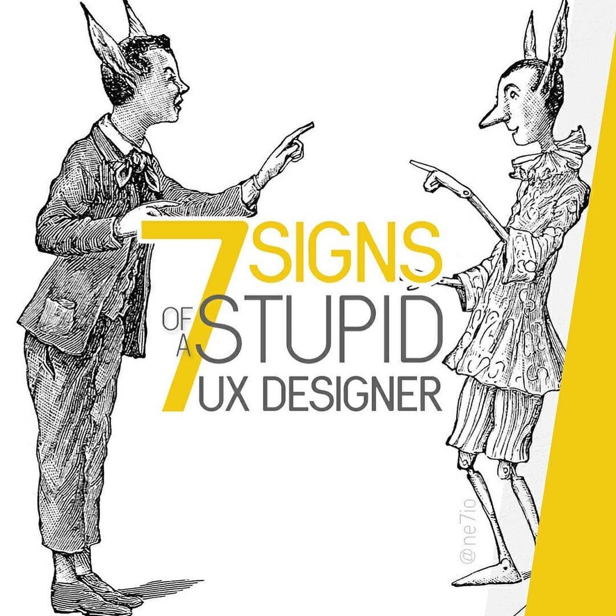 FOLLOW: UX_META By: ne7io 7 signs of a stupid UX designer . #uxthinking #uxquotes #badux #bizofdesign #uxstrategy #desenhografico #designprinciples #uxdesigners #designstrategy #uxresearch #thinkoutofthebox #userexperiencedesign #designtips… dlvr.it/SxzjVP