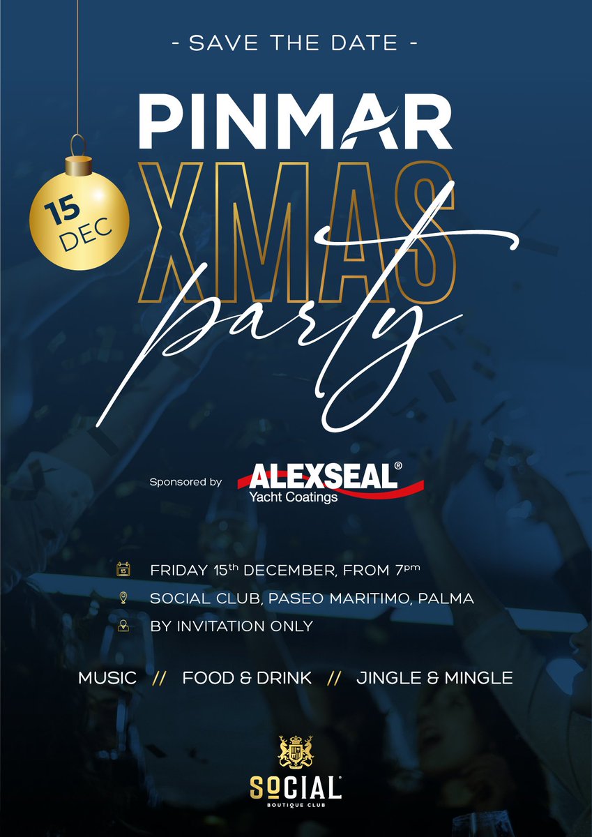 🎉 SAVE THE DATE!🎄

The Pinmar Christmas Party sponsored by Alexseal Yacht Coatings will be held on Friday 15th December at Social Club in Palma.