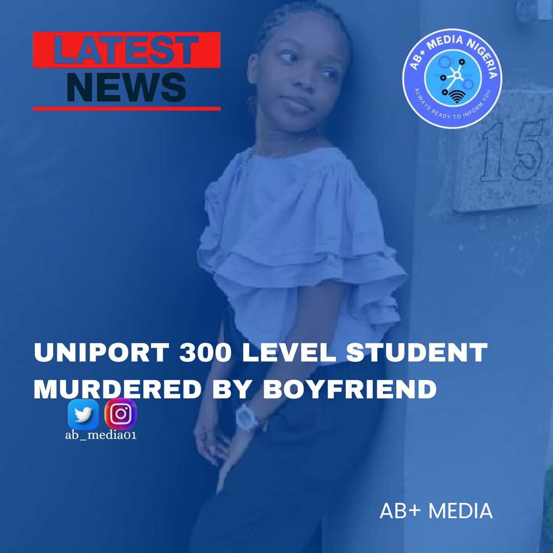 AB_MEDIA01's tweet image. #UNIPORT 300level student (Justina) body parts were found in her boyfriend's apartment, her body parts had been multilated and ,#decomposed by the deceased boyfriend identified as Collins and he has been #arrested.