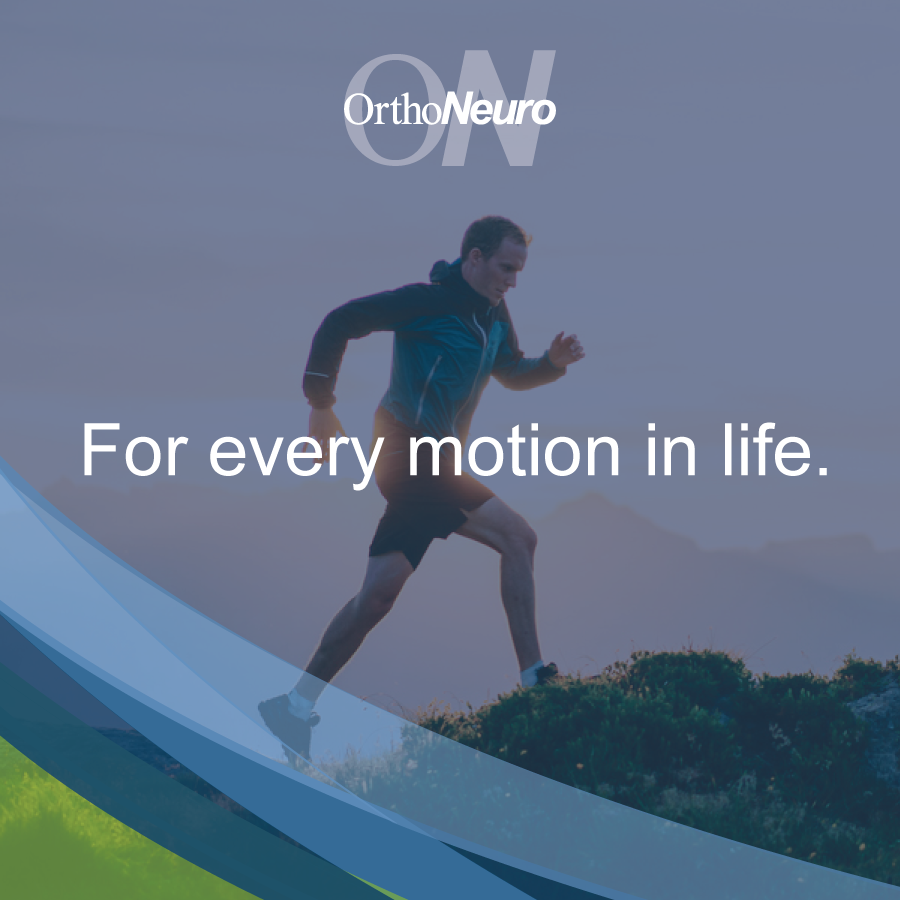 Our goal is simple: To assist patients in becoming their best selves by providing compassionate care. OrthoNeuro is here for you, for every motion in life. 💙