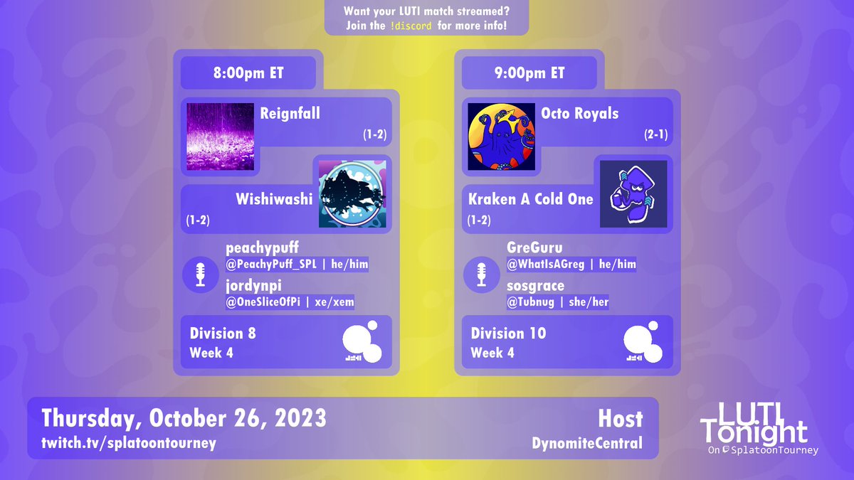 SplatoonTourney's tweet photo. Week 4 of LUTI Tonight starts TONIGHT! Here's our double header:

8pm ET
[D8] Reignfall vs @wishiwashi_spl
🎙️@PeachyPuff_SPL &amp; @OneSliceOfPi

9pm ET
[D10] @OctoRoyals vs @KACO_SPL 
🎙️@WhatIsAGreg &amp; @Tubnug 

📹@dynomitecentral

Stream: https://t.co/8diC9Osr7q https://t.co/XOGovIFWZP