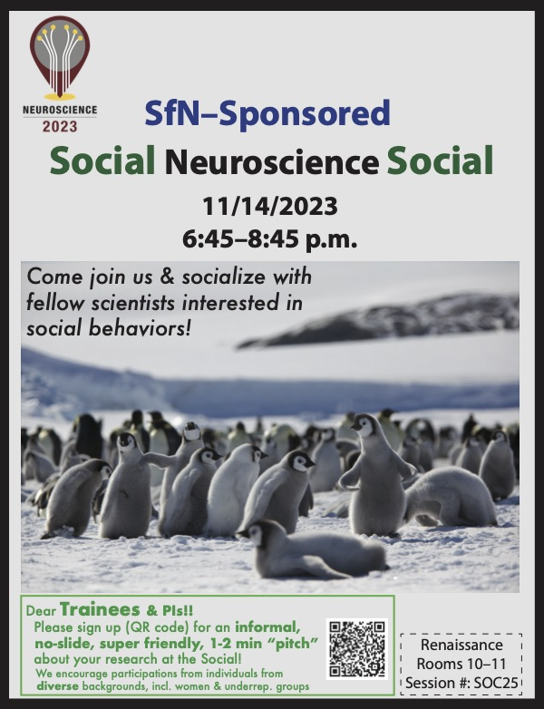 📢 Join us at the SfN-sponsored Social on Social Neuroscience (11/14/2023 6:45-8:45 pm in Washington, DC)!  Please note that trainees and PIs can sign up for quick/friendly informal research "pitch"! (we'll close this sign-up sheet by Fri night so we can select a subset.)