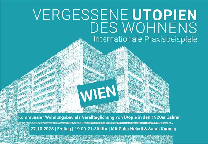 Morgen kommt <a href="/gabularasa/">gabu heindl</a> nach Berlin. Im Rahmen der Reihe zu den "Vergessenen Utopien des Wohnens" diskutiert sie mit uns über die Erfahrungen des Roten Wien. Freitag, 27.10.2023 / 19 Uhr / Sonnenallee 101, 12045. Mehr Informationen: inkw-berlin.de