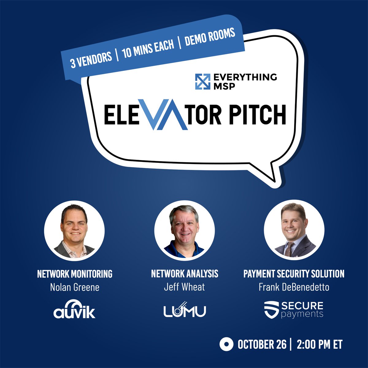 everything_msp's tweet image. Join us TODAY at 2 PM ET! Elevator Pitch event with leading IT vendors in Network Monitoring, Analysis, and Payment Security Solutions. Vendors pitch for 10 mins, followed by demo rooms. 📷 Win $250 CASH!
everythingmsp.com/event/october-…