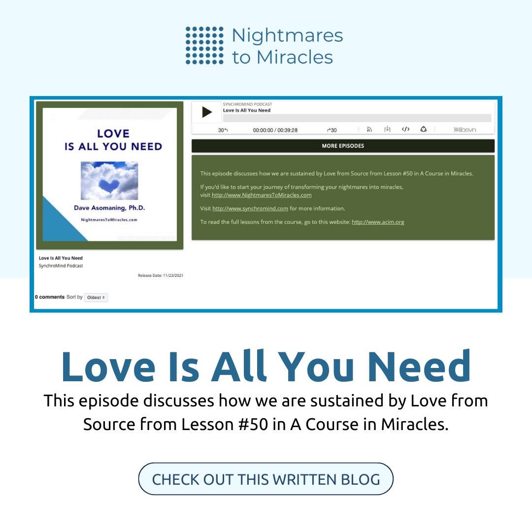 Check out this Blog Article⁣, “Love Is All You Need.” 💯 ⁣Learn more about this in our blog article here: nightmarestomiracles.com/blog/2021/11/2… . . . #davidasomaning