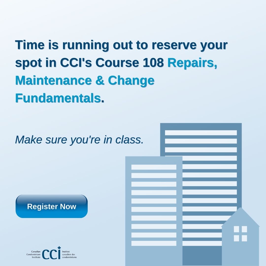Register today for Course 108: Repairs, Maintenance &amp; Changes to Common Elements

Spots are limited. Reserve yours below now.

…tor-certificate.cci-easternontario.ca/courses/108-re…

#cci #ccieasternontario #ottawa #kingston #cornwall #ontario #condo #condos #educational #education #event #events