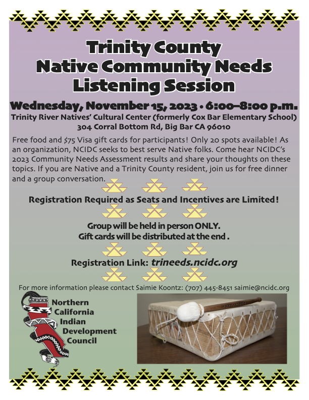 NCIDC's tweet photo. Trinity County: Join us for a free dinner + group conversation about Native Community Needs in Big Bar, 11/15/23! Free $75 Visa gift cards for participants, limited spots available. Must be Native + local!
Registration required: https://t.co/Jl7l9nXDsU https://t.co/nn8FdfgIDY