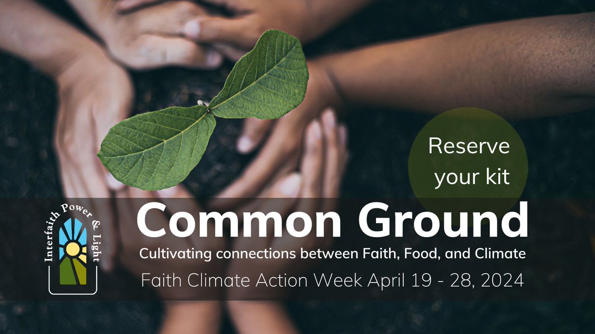 interfaithpower's tweet photo. Save the date! Join IPL’s annual premier week of worship and action focused on climate – #FaithClimateActionWeek April 19-28, 2024. Reserve your printed kit: https://t.co/r0BWsD7rxA https://t.co/I3R6mU3pBs
