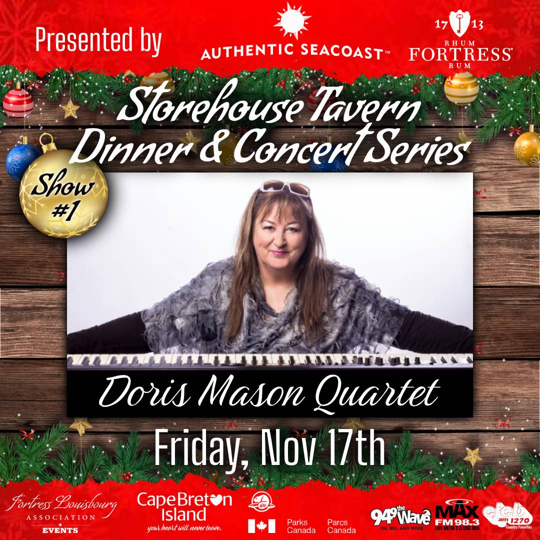 1st of 4 shows. Three course meal. Live performance by the Doris Mason Jazz Quartet. 

This would make a great staff party during the holiday season.

TICKETS: fortressoflouisbourg.ca/doris-mason-ja…

#FLAevents