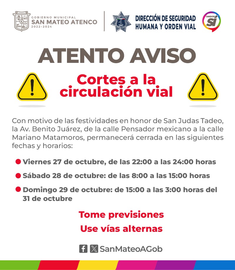 SanMateoAGob's tweet photo. ⚠️ #AtentoAviso ⚠️
A partir de mañana, 27 de octubre, y hasta el próximo sábado, 29 de octubre, habrá cortes a la circulación Vial con motivo de las festividades en honor de San Judas Tadeo, por lo que sugerimos tomar previsiones y usar vías alternas. 

#SanMateoAtencoTradicional https://t.co/XQIg3oXN4C
