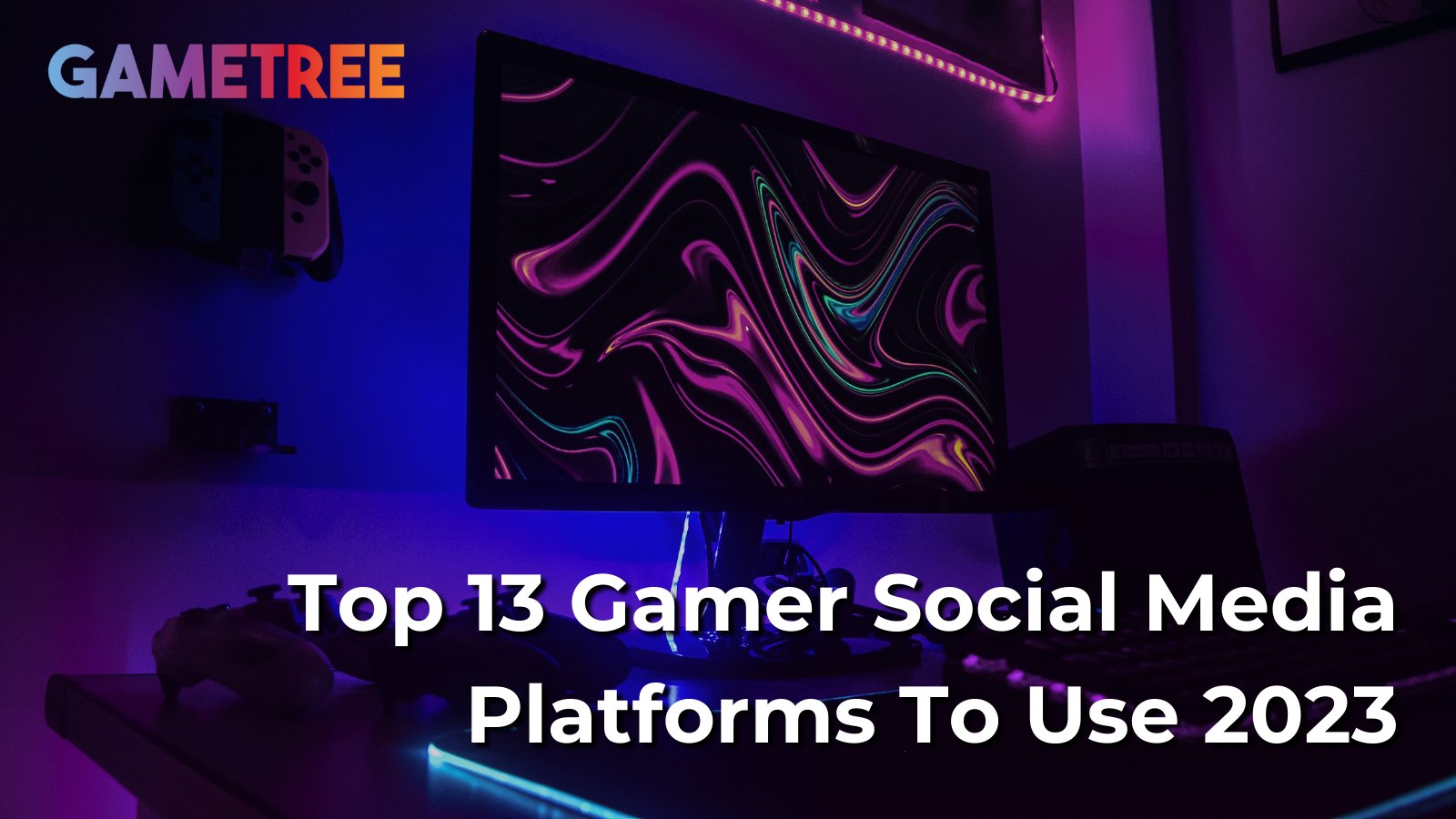 13 Best Social Media Platforms For Gamers In 2023