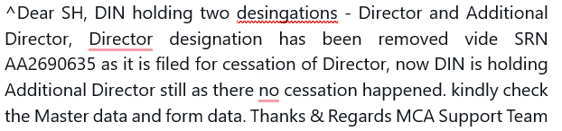 DIR-12 filed for Independent Director on his resignation. Master Data not updated. Raised ticket FO_202310241172414 <a href="/HelpdeskMCA21V3/">Helpdesk-MCA21V3</a> Ticket closed with below comment. Once an Independent Director resign, he resign as Additional Director too. What non-sense is this?