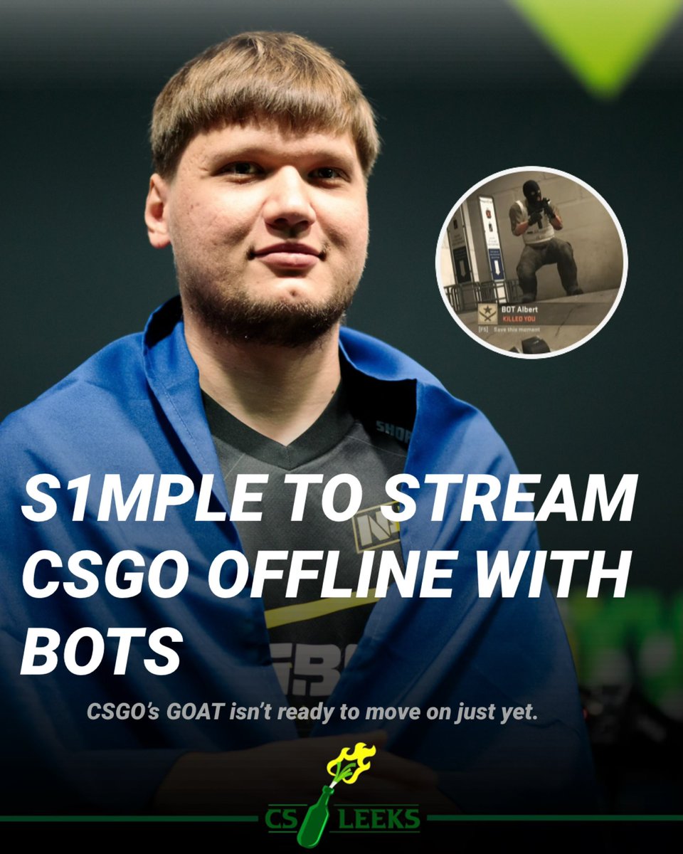 REPORT: s1mple transitioning to Counter-Strike Global Offensive  streamer, plans to play matches offline against hard difficulty bots