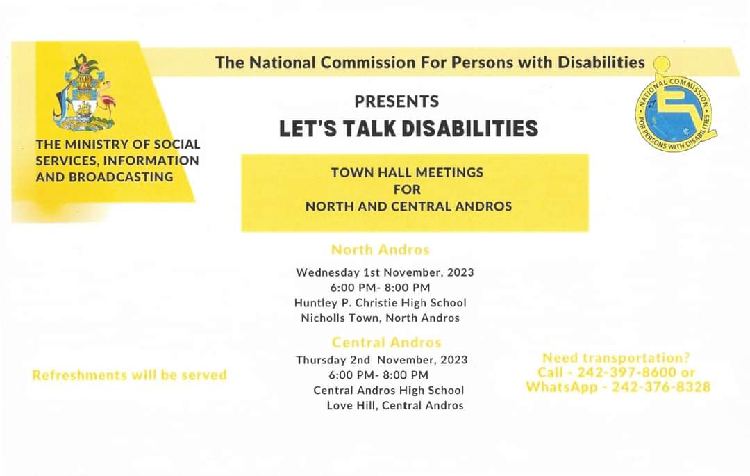 North Andros
Wednesday 1st November, 2023
6:00 pm - 8:00 pm
Huntley P. Christie High School 
Nichoolls Town, North Andros

Central Andros
Thursday 2nd November, 2023
6:00 pm - 8:00 pm
Central Andros High School
Love Hill, Central Andros