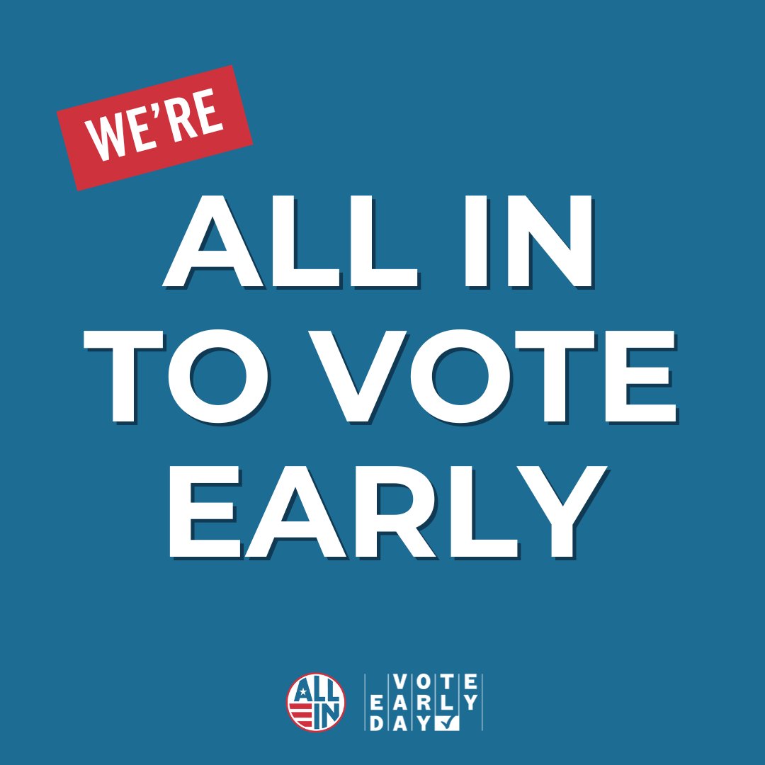 Happy #VoteEarlyDay! Early voting is underway in many states across the country — are you ready to make your voice heard? Visit allintovote.org/plan to get #VoteReady — then head to your polling place and #VoteEarly! 🥳🗳