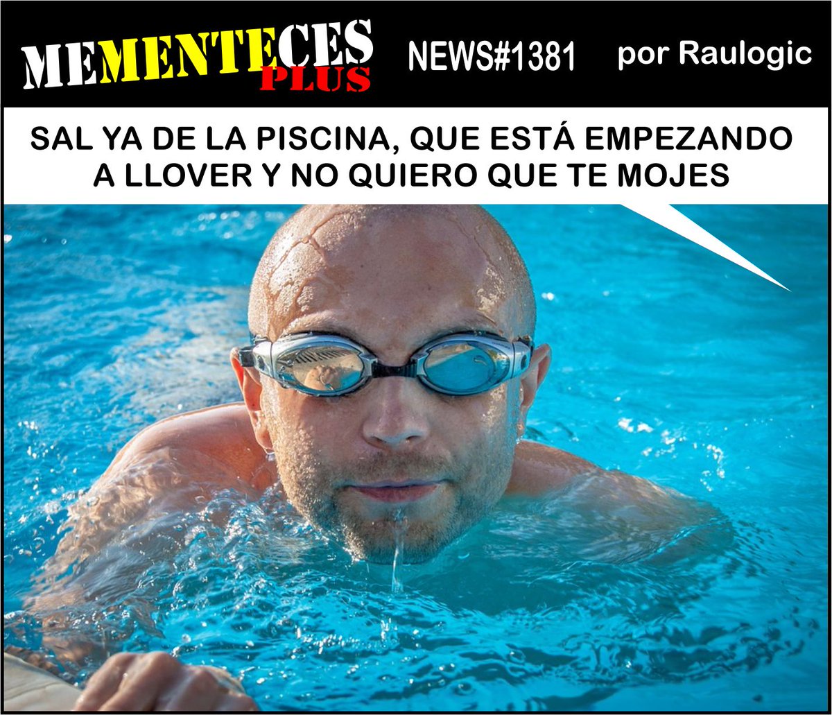 humor #mementecesplus #memes #risa #risas #chiste #chistes #lluvia #llover  #mojar #piscina #nadar #agua #gotas #humedo Más claro que el agua., image size:1200x1031
