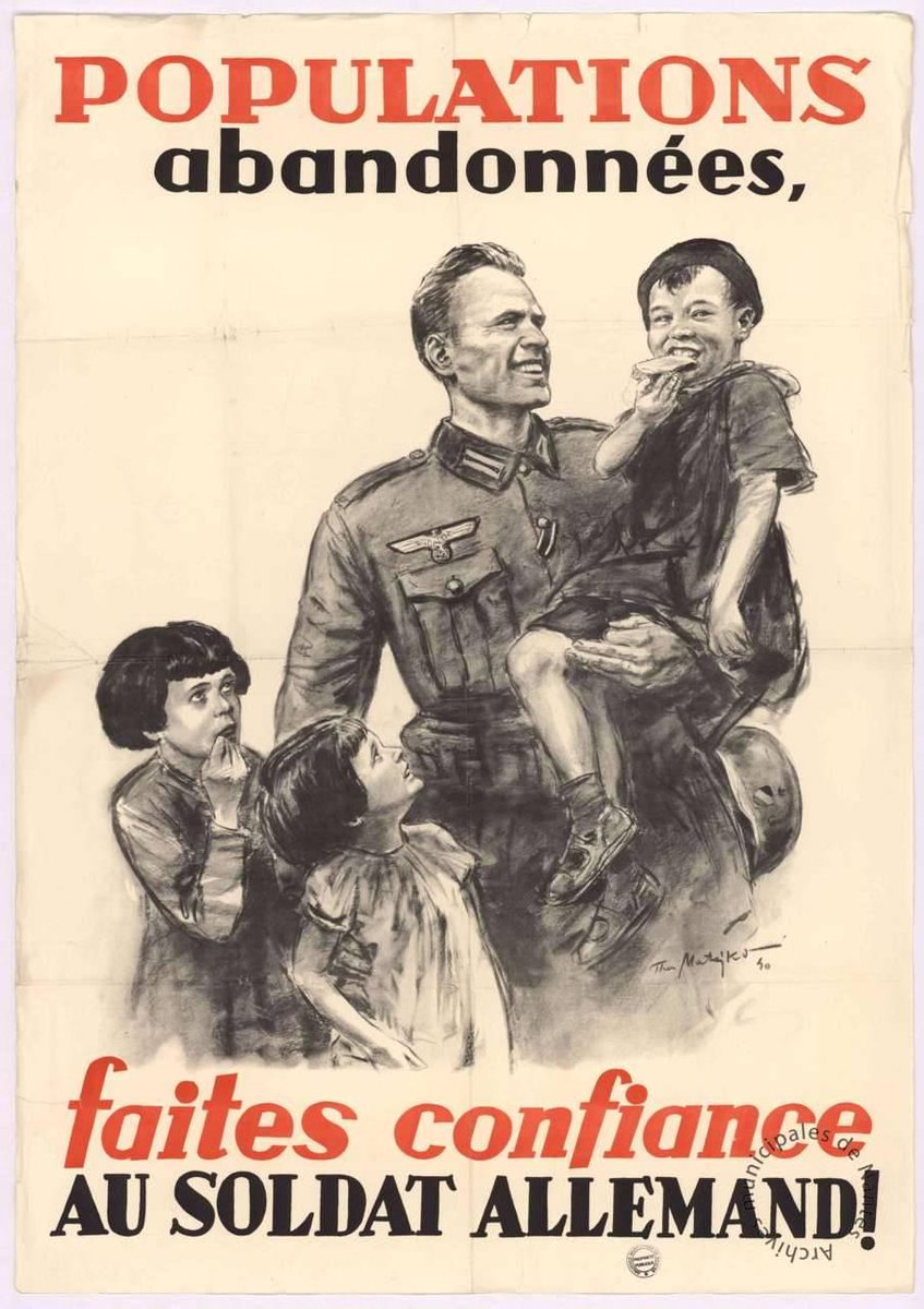 A German propaganda poster used in France, 1940. “Abandoned populations, trust the German soldier!” #History #WWII