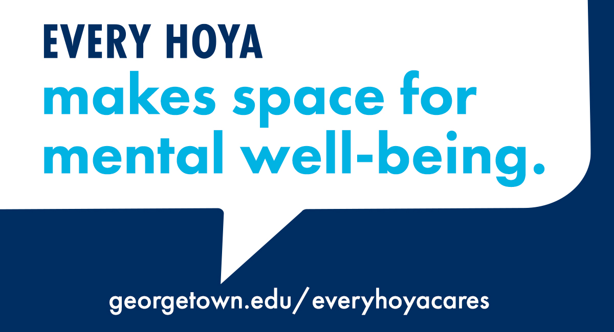 As we navigate challenges and sadness in life, we have to hold space for each other. Embodying the @Georgetown spirit of cura personalis, “care for the whole person,” resources are here to aid you and promote mental well-being. georgetown.edu/everyhoyacares/ #EveryHoyaCares