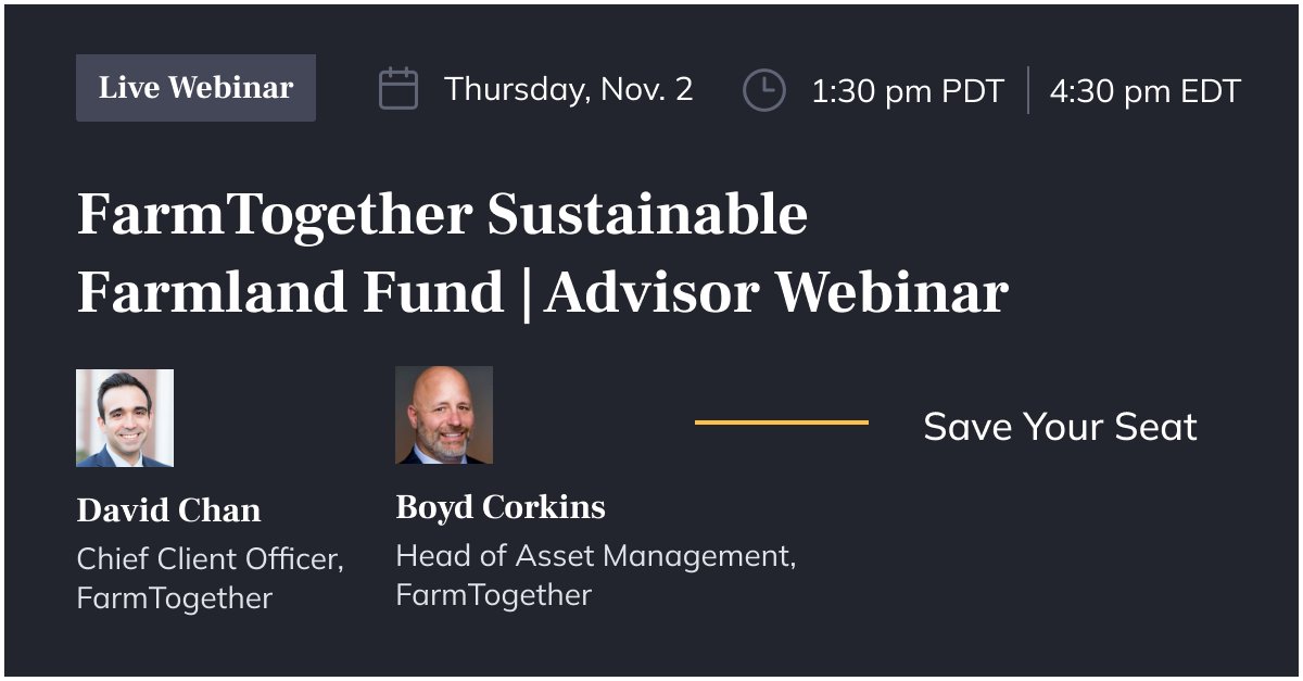 Join us next Thursday, Nov. 2, at 1:30pm PDT / 4:30pm EDT for a #livewebinar on our open-ended fund, the FarmTogether Sustainable Farmland Fund, LP for #advisors who may be considering #farmlandinvestment options for clients. Save your seat here: us06web.zoom.us/webinar/regist…