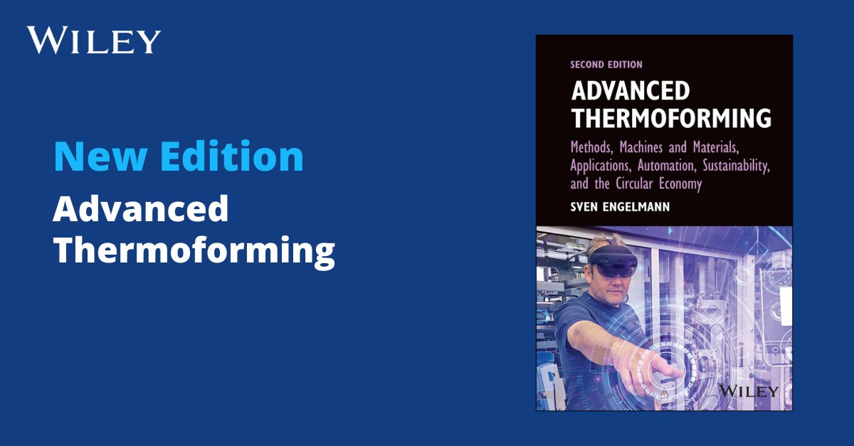 Wiley_Chemistry's tweet image. NEW EDITION: Advanced Thermoforming
Overview of advanced technologies in thermoforming, including forming, filling, and sealing processes, and practical industrial applications: ow.ly/NNjM50Q03rj
Read free chapter:ow.ly/BSqQ50Q03ri
#polymers #thermoforming