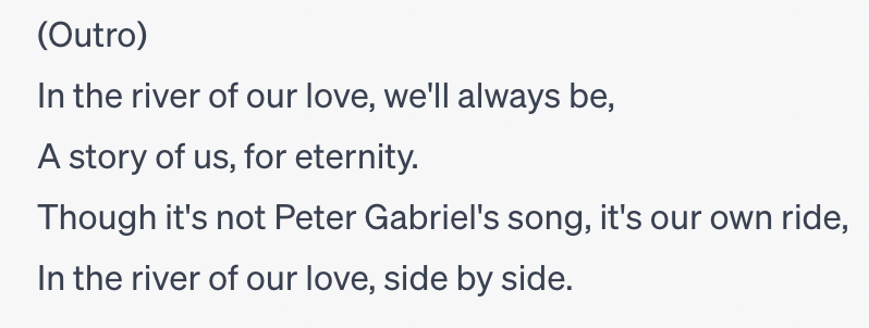 DirkWrites's tweet photo. I told ChatGPT to write a song that sounds like something Peter Gabriel would write except it's not something he wrote. 

#songwriting #ai #robotwriting #WritingCommunity https://t.co/Fnl5JFQF0d