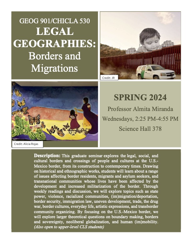 New class for spring‼️🚨 Chicla 530/Geography 901 - Legal Geographies: Borders and Migrations taught by Dr. Almita Miranda ✨ Open to senior/upper-level CLS undergraduates