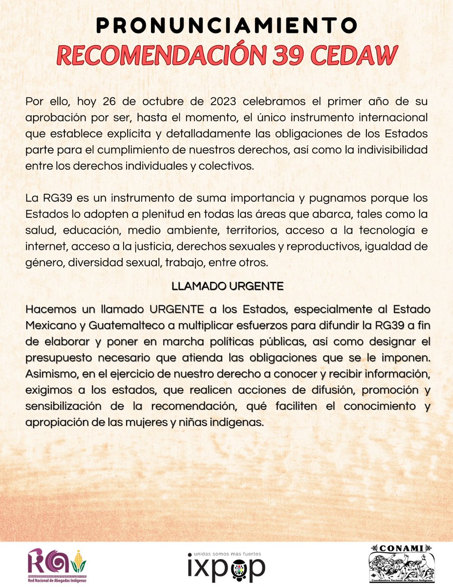 En el  1er aniv de aprobación de la RG39 de la CEDAW sobre derechos de mujeres y niñas indígenas. Reconocemos y celebramos la lucha de las mujeres indígenas para lograrla.
 Llamamos *URGENTE* a los Estados para su implementación.
#Cedaw #MujeresIndigenas #RG39 #GobiernodeMéxico