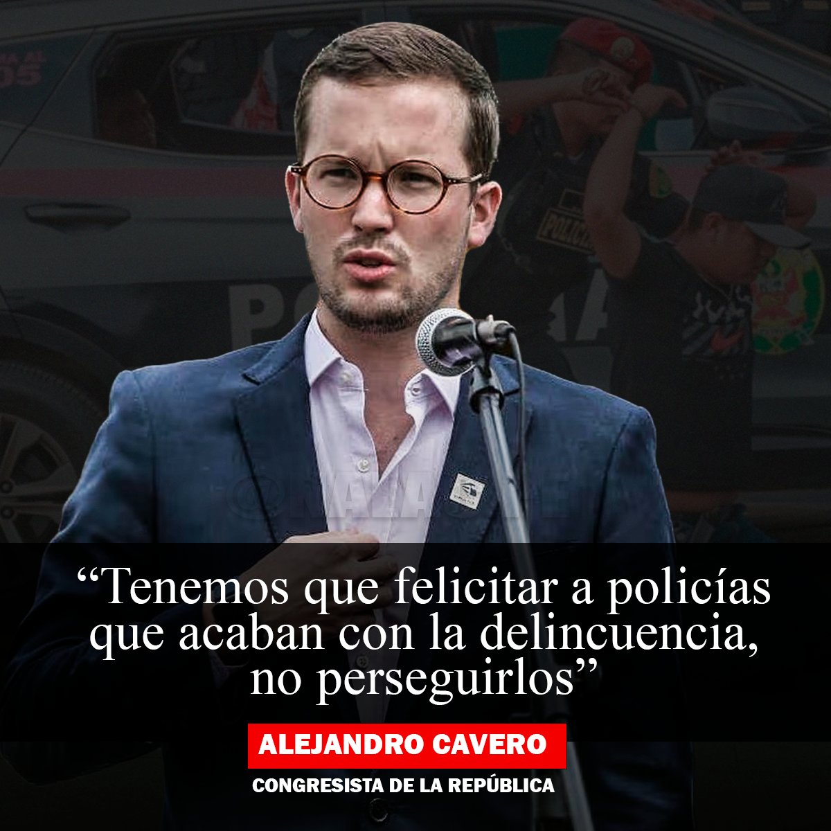 #NALACPerú🎙 | “Tenemos que felicitar a policías que acaban con la delincuencia, no perseguirlos” 🚨 Alejandro Cavero - Congresista de la Republica 
•
•
•
#NoaLaAsambleaConstituyente #NoAlChantaje
#NoalaAgendaComunista