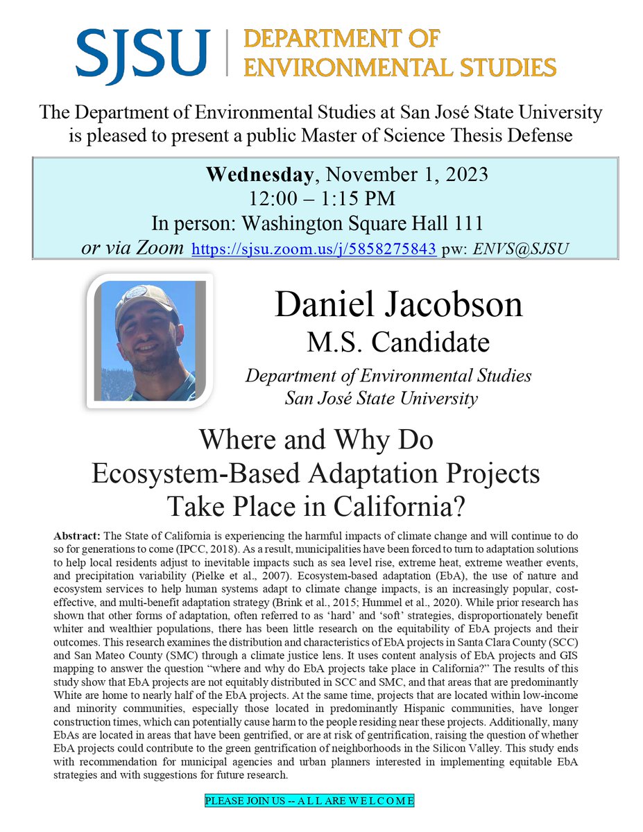 🌿 Join us for an insightful exploration of Ecosystem-Based Adaptation in California with Daniel Jacobson, M.S. Candidate! 🌍

📅 Date: Wednesday, November 1, 2023
🕒 Time: 12:00 PM – 1:15 PM
🏛️ Location: Washington Square Hall 111 (In person) -or- 💻 Zoom