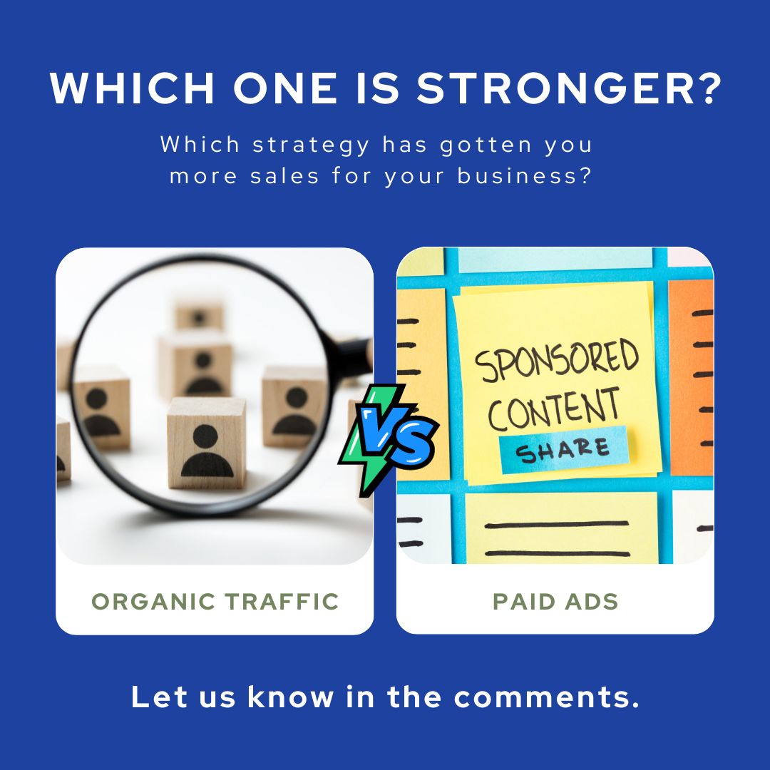Let the debate begin! 👀 Which is more effective in getting sales: organic traffic or paid ads?

Comment your findings below! 👇