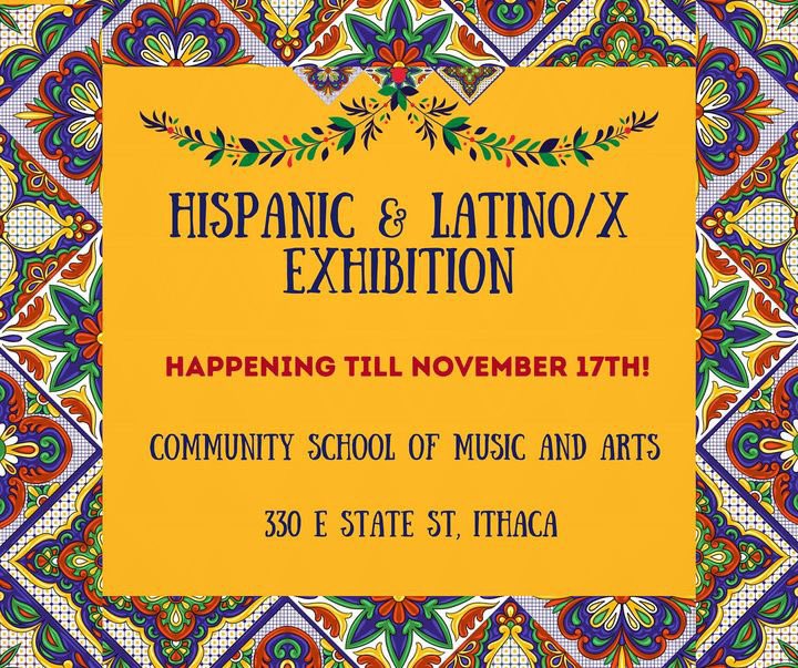 Until Nov.17th there is a Hispanic Latin/x exhibition at CSMA check it out! #TompkinsCounty #Art #Latinxart