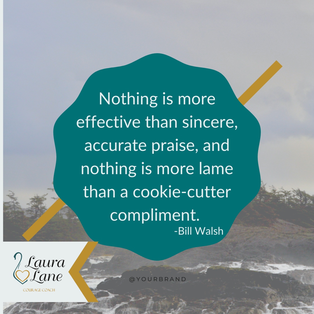 'Nothing is more effective than sincere, accurate praise, and nothing is more lame than a cookie-cutter compliment.' - Bill Walsh

#growYourGratitude #gratitudeQuotes #qotd #BillWalsh