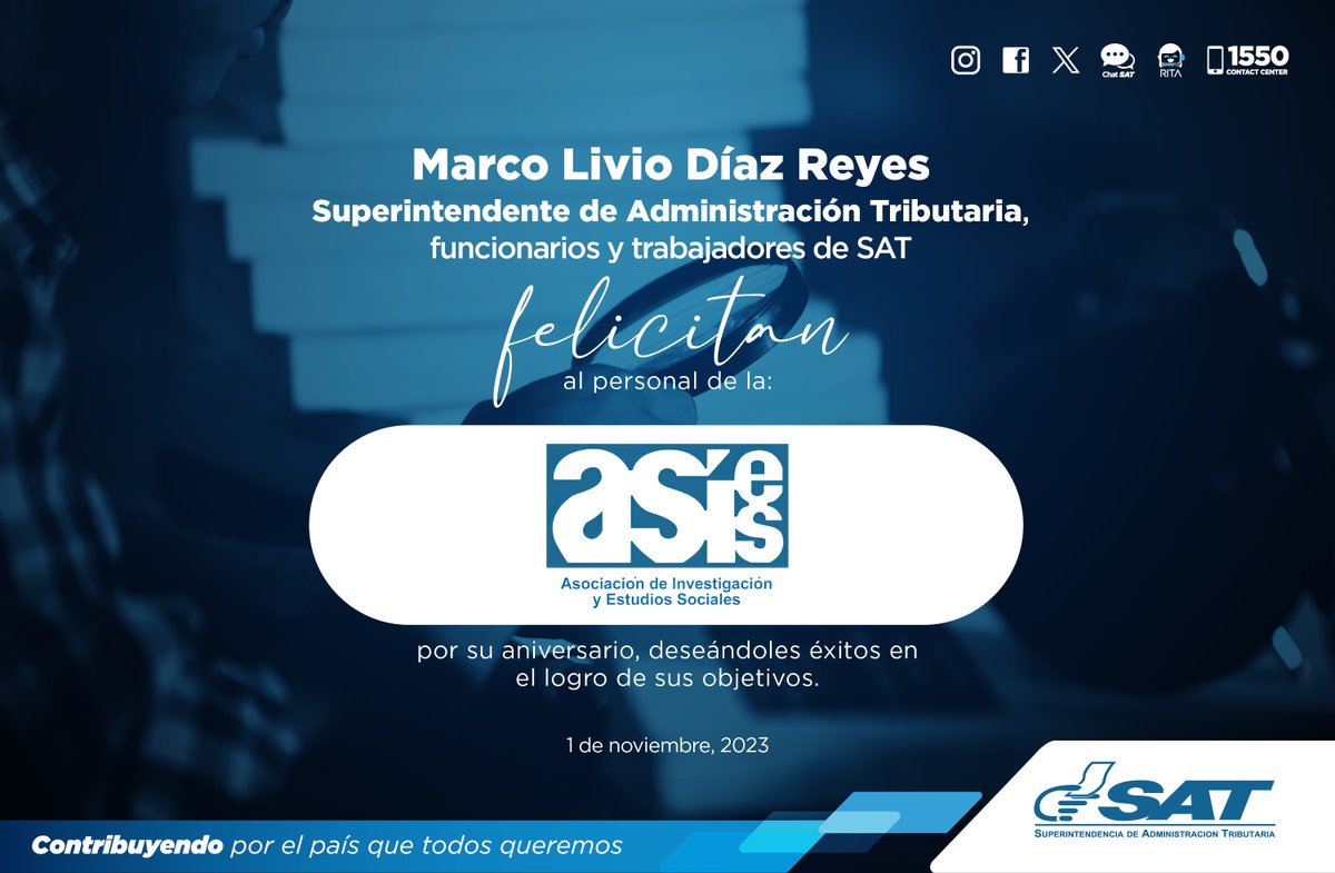 El Superintendente Marco Livio Díaz Reyes, funcionarios y trabajadores de #SAT felicitan a <a href="/ASIES_GT/">ASIES Guatemala</a> por su aniversario 👏