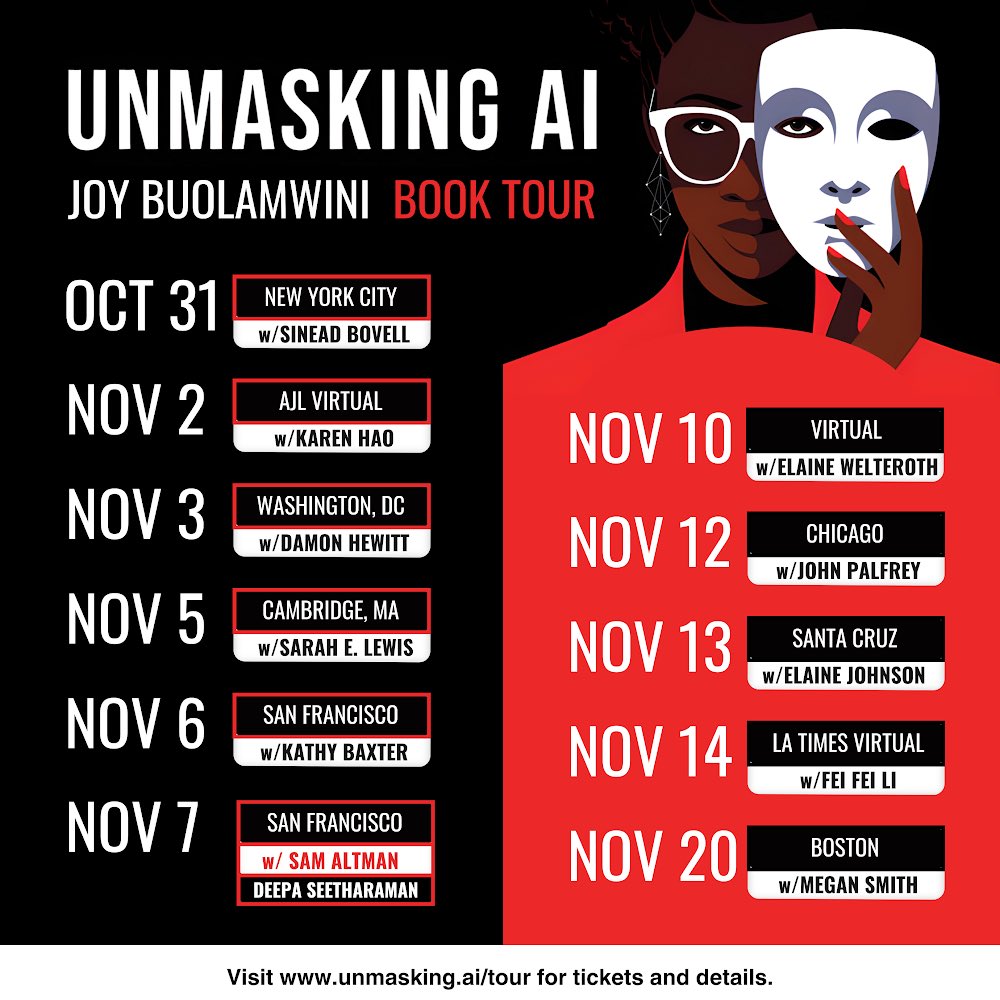 jovialjoy's tweet image. Join me on the #UnmaskingAI book tour! Alongside stops in cities around the US we also have 3 virtual stops to invite more people to be part of the tour. We start in NYC Oct 31st @FordFoundation and finish @museumofscience in Boston Nov 20th. I look forward to discussions with…