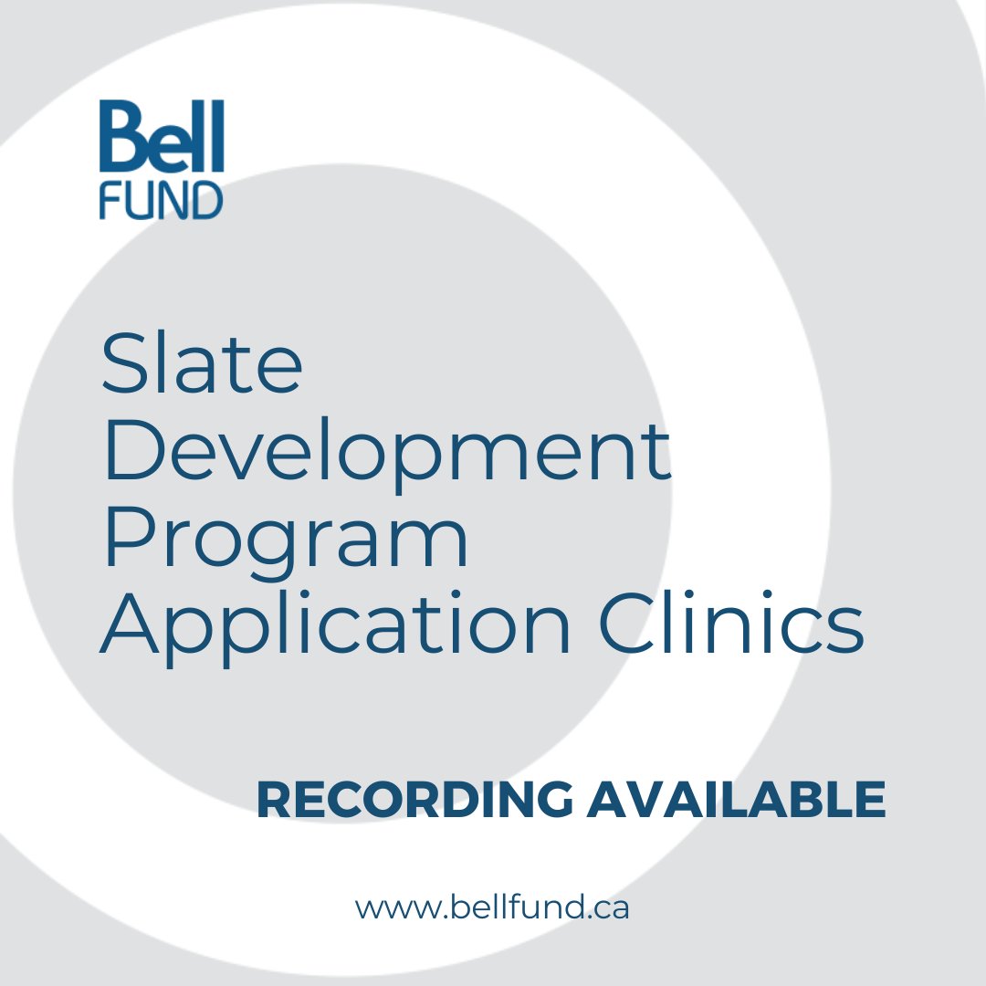 Did you miss Bell Fund's Slate Development application clinics for the November 2023 round of the program? You can watch the recording at bellfund.ca/session-record…. If you are a first-time applicant and would like to meet the clinic attendance requirement, contact info@bellfund.ca.