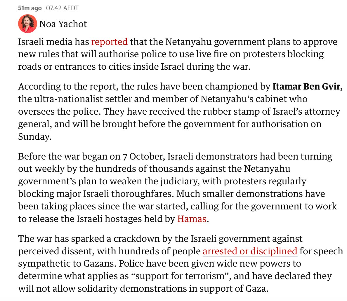 '..Netanyahu govt..new rules that authorise police to use live fire on protesters blocking roads or entrances to cities inside Israel during the war' Israel shoots its own citizens. Our AU govt supports Israeli crimes against humanity. #StopArmingIsrael #Ceasefire #Palestine