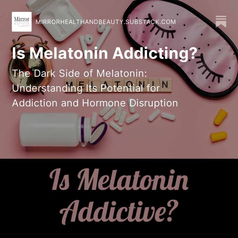 🌙 The surprising truth about melatonin addiction & how it impacts your sleep - newsletter at Mirror Health and Beauty Post!
It's a must-read  - Subscribe now - It's FREE - Link in Bio 
.
 #melatonin #addictedtomelatonin #melatoninforsleep #wellness #nutritionalsupplement #sleep