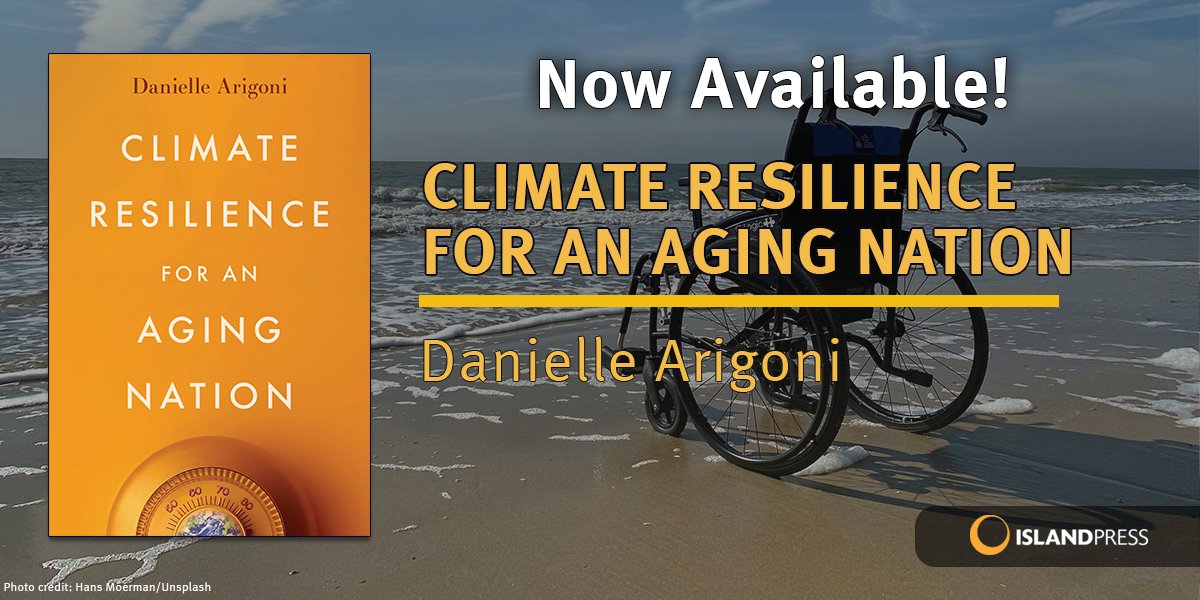 Island Press Urban Resilience Project (@ip_urp) on Twitter photo Out now, CLIMATE RESILIENCE FOR AN AGING NATION helps professionals and concerned citizens understand how to best plan for both the aging of our population and the climate changes underway to create communities that serve the needs of older adults better. islandpress.org/books/climate-… Out now, CLIMATE RESILIENCE FOR AN AGING NATION helps professionals and concerned citizens understand how to best plan for both the aging of our population and the climate changes underway to create communities that serve the needs of older adults better. islandpress.org/books/climate-…