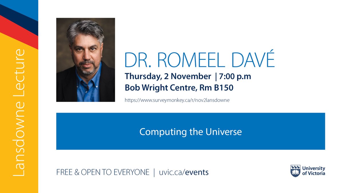 LANSDOWNE LECTURE: Dr. Romeel Davé, University of Edinburgh, will give a lecture on Thursday, November 2nd at 7pm in BWC B150. For more information: events.uvic.ca/physics/event/…