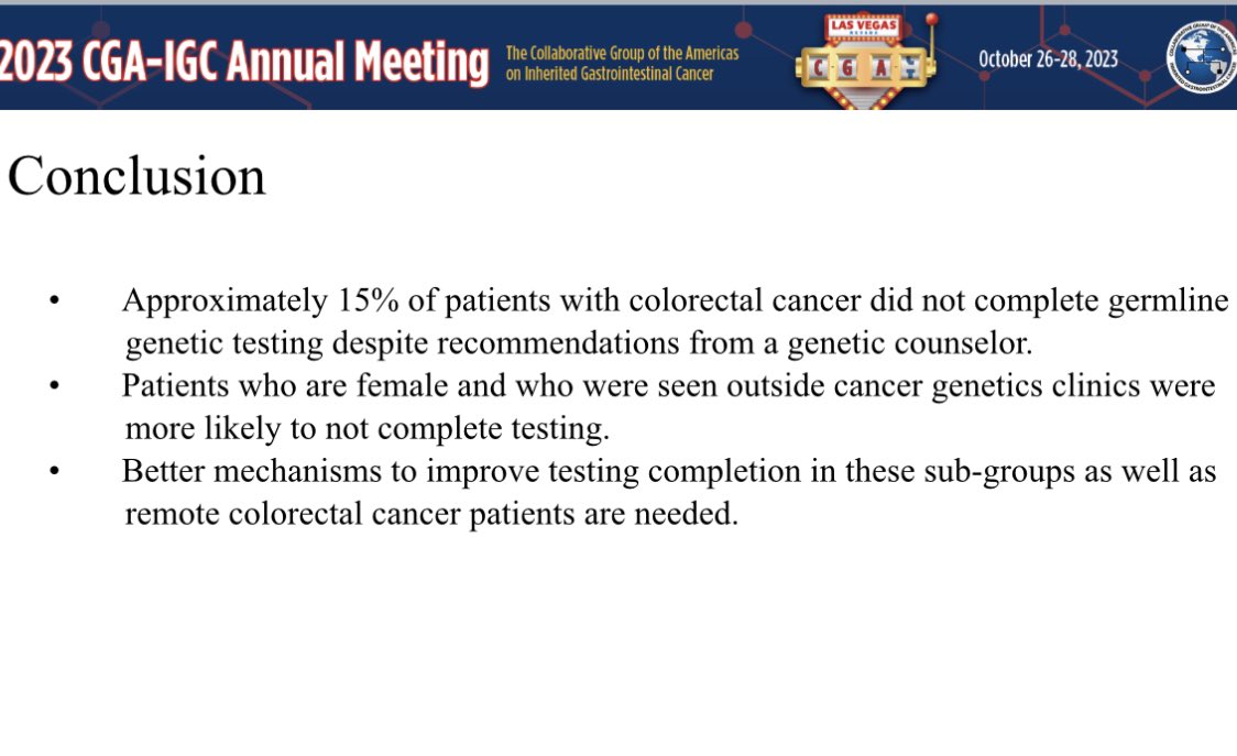 15% of colorectal cancer patients who see a genetic counselor do not complete recommended genetic testing - @MarySmithsonMD breaks down geography and associated factors in these patients #CGAIGC23 @UABSurgery