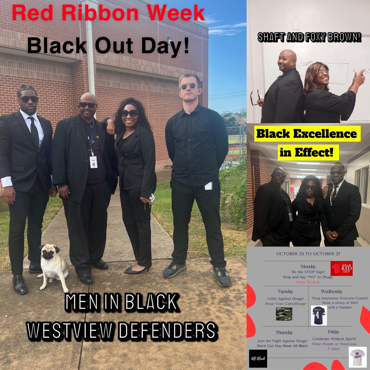 Red Ribbon Week Fun! 
Wear All Black Day! Got to love Westview Admin and Staff! 🖤🔥