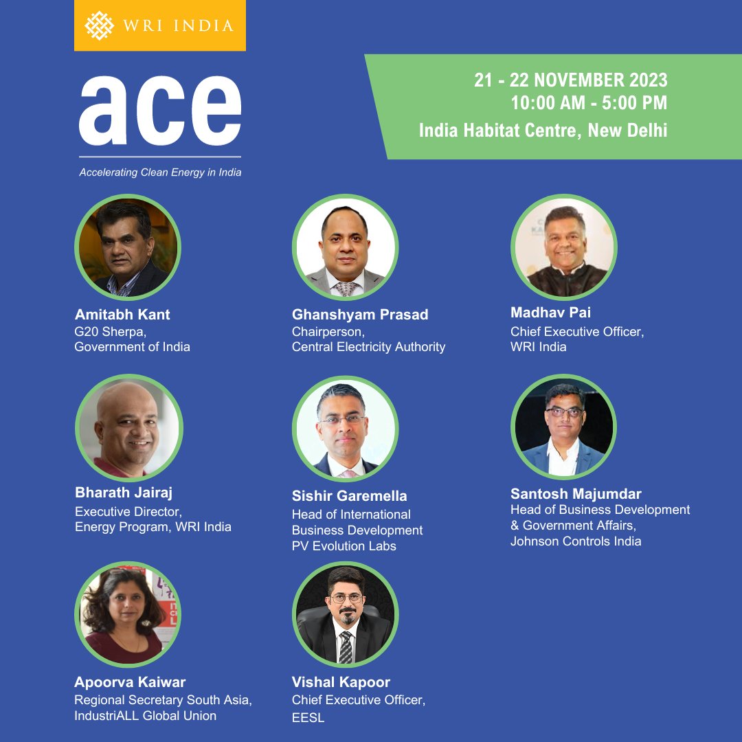 Meet The Speakers at #ACE2023

Counting down to #ACE2023! Join our esteemed panelists &amp; speakers as we accelerate clean energy insights on Nov 21-22 at India Habitat Centre, New Delhi. Don't miss this opportunity to learn from the experts!

👉Register now! wri-india.org/events/acceler…
