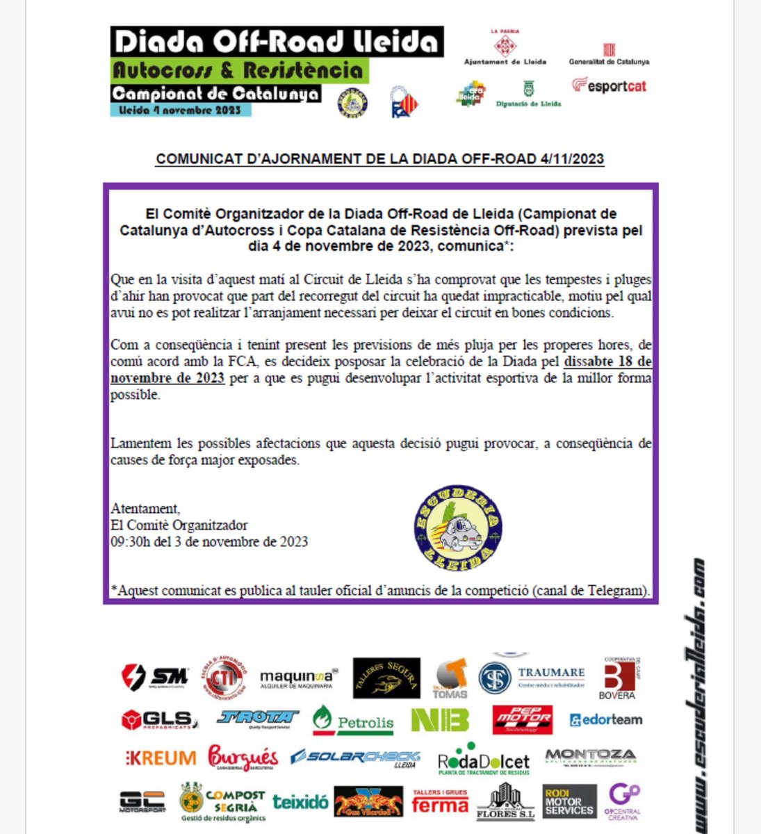 Con motivo de las últimas tormentas y la imposibilidad de dejar el circuito en buenas condiciones para mañana, se ha decidido posponer la celebración de la Diada Off-Road de Lleida al sábado 18 de noviembre.