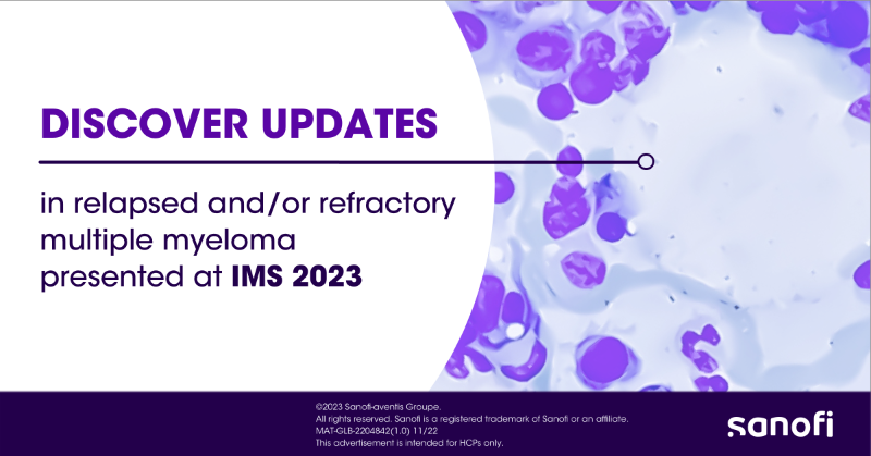 SanofiMyeloma's tweet photo. Examine the latest findings presented at the 2023 International Myeloma Society (IMS) Annual Meeting. #MultipleMyeloma