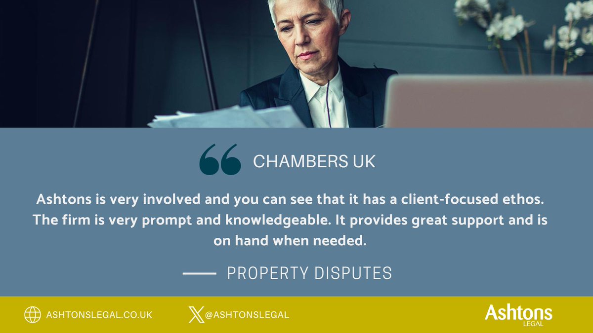 'Ashtons is very involved and you can see that it has a client-focused ethos,' says a client of our #PropertyDisputes team in #ChambersUK 2024! Find out how our team can assist you: ow.ly/RW2a50PYEML