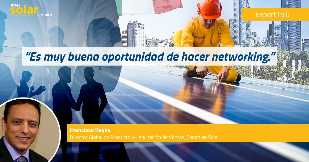 IntersolarMX's tweet photo. El Congreso de Intersolar Mexico 2023 contó con la participación de 33 panelistas nacionales y 10 internacionales. Como bien lo dice Francisco Reyes de Canadian Solar: es una muy buena oportunidad de hacer networking.
#IntersolarMX https://t.co/6gCNP5dam0