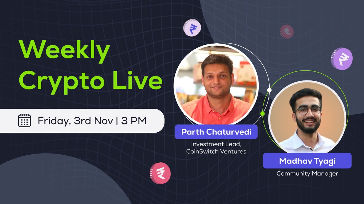CoinSwitch's tweet photo. Join @Parth4vedi and @TMadhav99 for everything Crypto from this past week, with a view on what's to come.
Set Reminder: https://t.co/Tw407RARhj
#CryptoMarket #WeeklyLive https://t.co/R7Imz9dnhz