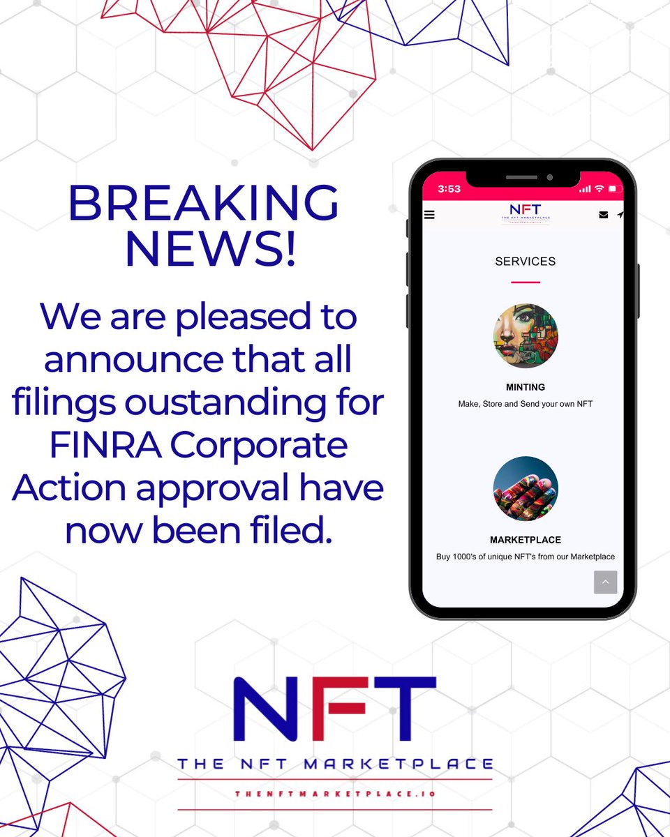 May be an image of text that says '3:53 BREAKING NEWS! NFT SERVICES We are pleased to announce that all filings oustanding for FINRA Corporate Action approval have now been filed. Make, MINTING Send dyour OW NFT MARKETPLACE Buy 1000's unique NET fro our Marketplace NFT THE NFT MARKETPLACE'